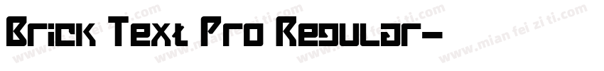 Brick Text Pro Regular字体转换